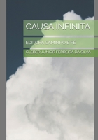 CAUSA INFINITA: EDITORA CAMINHO E FÉ (Portuguese Edition) B0GJLFHLCW Book Cover