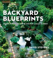 Backyard Blueprints: Style, Design & Details for Outdoor Living 1402713509 Book Cover
