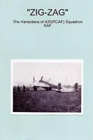 Zig-Zag - The Hampdens of 420(rcaf) Squadron RAF 0955693330 Book Cover