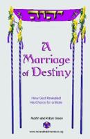 A Marriage of Destiny 1591134897 Book Cover