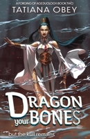 Dragon Your Bones B0BGSK434H Book Cover