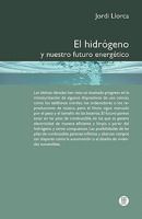 El Hidr Geno y Nuestro Futuro Energ Tico 8498804183 Book Cover