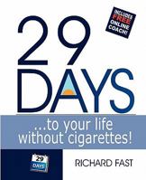 29 Days ... to Your Life Without Cigarettes! 0986537721 Book Cover
