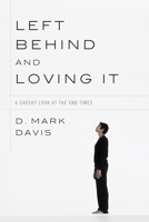 Left Behind and Loving It 1608998266 Book Cover