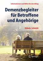 Demenzbegleiter F�r Betroffene Und Angeh�rige: Informationen Und Hilfen F�r Den Alltag 3642383564 Book Cover