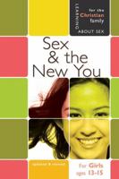 Sex and the New You: Girl's Edition (Learning About Sex) 0758614187 Book Cover