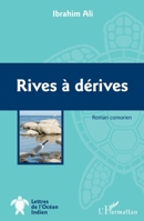 Rives à dérives: Roman comorien (Lettres de l'Océan Indien) (French Edition) 2343044112 Book Cover