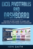 Excel PivotTables and Dashboard: The step-by-step guide to learn and master Excel PivotTables and dashboard 1702568458 Book Cover