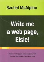 Write me a web page, Elsie! 047314042X Book Cover