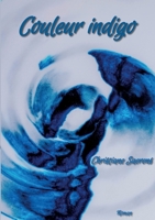 Couleur indigo (French Edition) 2322538159 Book Cover