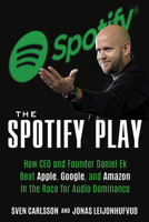 The Spotify Play 163576744X Book Cover