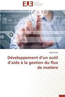 Da(c)Veloppement D Un Outil D Aide a la Gestion Du Flux de Matia]re 3841734677 Book Cover