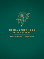 Risen Motherhood Guided Journal 0736987894 Book Cover