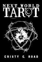Next World Tarot: Pocket Edition: Deck and Guidebook 1945509732 Book Cover