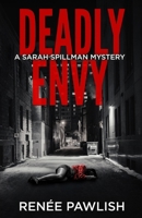 Deadly Envy (Detective Sarah Spillman Mystery Series) B0FB9KZZ1Y Book Cover