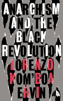 Anarchism and the Black Revolution: The Definitive Edition 0745345808 Book Cover