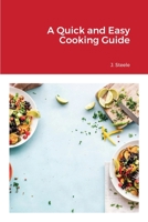 A Quick and Easy Cooking Guide 1648303269 Book Cover