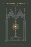 Eucharistic Adoration (Pb) 0819824143 Book Cover