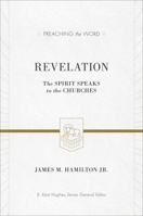 Revelation: The Spirit Speaks to the Churches 143350541X Book Cover