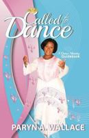 Called to Dance: A Dance Ministry Guidebook 1942013760 Book Cover