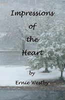 Impressions of the Heart: A Journey through Time. 1440406812 Book Cover