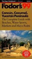 Fodor's Cancun, Cozumel, Yucatan Peninsula '99 0679001220 Book Cover