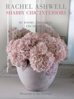 Rachel Ashwell's Shabby Chic Interiors 1906525749 Book Cover