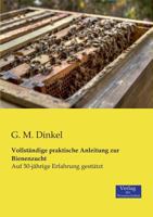 Vollstandige Praktische Anleitung Zur Bienenzucht 1144526000 Book Cover