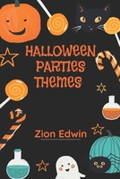 Halloween Parties Themes B0B9LXFJPQ Book Cover