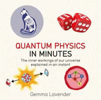 Quantum Physics in Minutes 1681441748 Book Cover