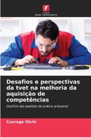 Desafios e perspectivas da tvet na melhoria da aquisição de competências (Portuguese Edition) 6208312329 Book Cover