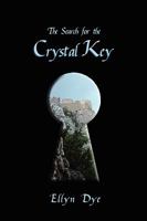 The Search for the Crystal Key 0615235530 Book Cover