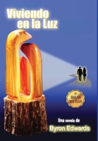 Viviendo en la Luz (Spanish Edition) B0H7BB8VXM Book Cover