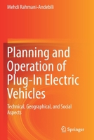 Planning and Operation of Plug-In Electric Vehicles: Technical, Geographical, and Social Aspects 3030180212 Book Cover
