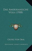 Das Amerikanische Volk (1908) 1167634160 Book Cover