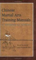 Chinese Martial Arts Training Manuals: A Historical Survey