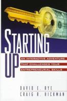 Starting Up: An Interactive Adventure That Challenges Your Entrepreneurial Skills 0133122409 Book Cover