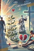 The Journey of 90% From Chaos to Faith: Volume 1: The Money Trap B0H5KC5QR6 Book Cover