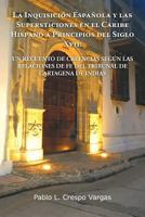 La Inquisicion Espanola y Las Supersticiones En El Caribe Hispano, Siglo XVII 1463305958 Book Cover