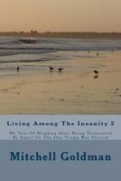 Living Among The Insanity 2: My Year Of Blogging After Being Terminated By Email On The Day Trump Was Elected 1983548332 Book Cover