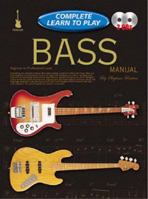 69263 - Progressive Complete Learn to Play Bass Manual - Book/Online Audio 1864692634 Book Cover