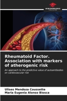 Rheumatoid Factor. Association with markers of atherogenic risk 6206908038 Book Cover