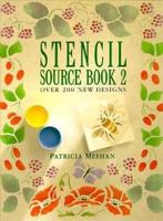Stencil Source Book 2: Over 200 New Designs (Stencil Source Book 2) 0891346953 Book Cover