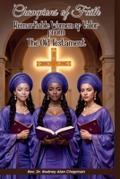 Champions of Faith: Remarkable Women of Valor from The Old Testament B0FGFWBXZY Book Cover