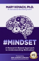 #Mindset: A Research-Based Approach to Understanding Motivation 1737360217 Book Cover