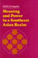 Meaning and Power in a Southeast Asian Realm 0691094454 Book Cover