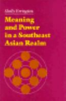 Meaning and Power in a Southeast Asian Realm 069160522X Book Cover