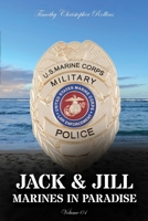 JACK & JILL Marines in Paradise Volume 1 B0F6QZ31YJ Book Cover