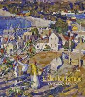 E. Charlton Fortune: The Colorful Spirit 0764979116 Book Cover