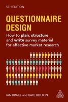 Questionnaire Design: How to Plan, Structure and Write Survey Material for Effective Market Research 1398604143 Book Cover